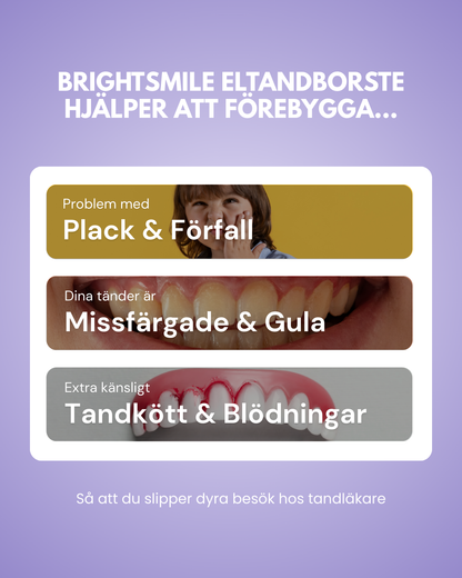 BrightSmile™ Eltandborste